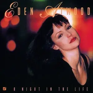 Eden Atwood - A Night In The Life (1996)