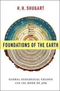 Foundations of the Earth: Global Ecological Change and the Book of Job