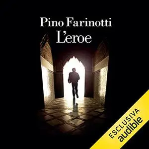 «L'eroe» by Pino Farinotti