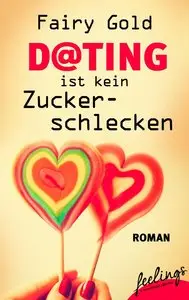 Online-Dating ist kein Zuckerschlecken