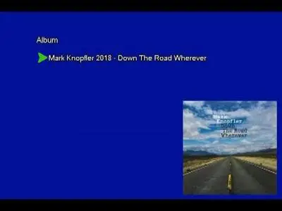 Mark Knopfler - Down The Road Wherever (2018) [2LP, Vinyl Rip 16/44 & mp3-320 + DVD] Re-up