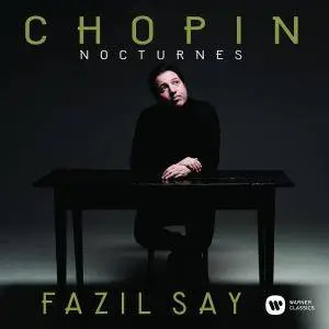 Fazil Say - Chopin: Nocturnes (2017) [Official Digital Download 24/96]