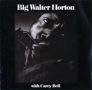 Big Walter Horton - Big Walter Horton With Carey Bell (1973/1989)