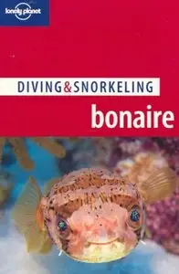 Diving & Snorkeling Bonaire (Lonely Planet)