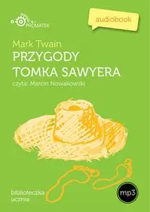 «Przygody Tomka Sawyera» by Mark Twain