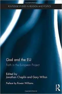 God and the EU: Faith in the European Project