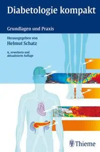 Diabetologie kompakt: Grundlagen und Praxis, 4. Auflage (repost)