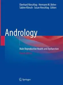 Andrology: Male Reproductive Health and Dysfunction (4th Edition)