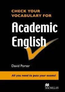 Check Your Vocabulary for Academic English: All You Need to Pass Your Exams!