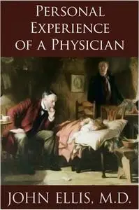 «Personal Experience of a Physician» by John Ellis