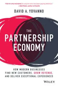 The Partnership Economy: How Modern Businesses Find New Customers, Grow Revenue, and Deliver Exceptional Experiences