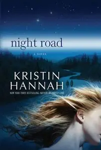 Kristin Hannah, "Night Road"