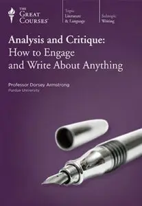 TTC Video - Analysis and Critique: How to Engage and Write about Anything [Repost]