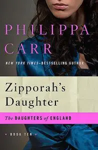 «Zipporah's Daughter» by Philippa Carr