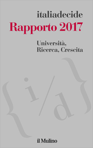 Rapporto 2017: Università, Ricerca, Crescita - Associazione Italiadecide