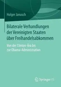 Bilaterale Verhandlungen der Vereinigten Staaten über Freihandelsabkommen