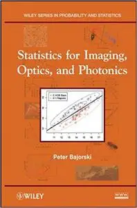 Statistics for Imaging, Optics, and Photonics