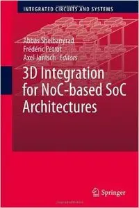 3D Integration for NoC-based SoC Architectures (repost)
