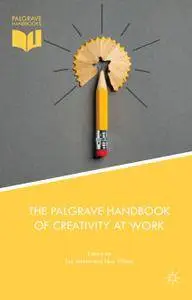 The Palgrave Handbook of Creativity at Work (Repost)