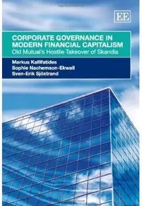 Corporate Governance in Modern Financial Capitalism: Old Mutual's Hostile Takeover of Skandia