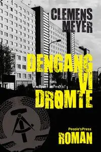 «Dengang vi drømte» by Clemens Meyer