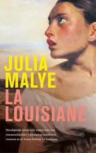 Julia Malye, "La Louisiane"