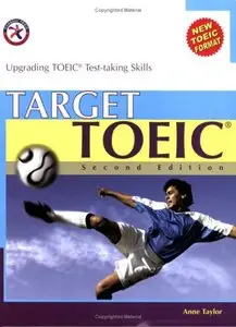 Target TOEIC, Second Edition (w/6 Audio CDs), Upgrading TOEIC Test-taking Skills by Anne Taylor