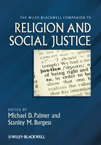The Wiley-Blackwell Companion to Religion and Social Justice (repost)