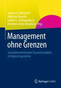 Management ohne Grenzen: Grenzüberschreitende Zusammenarbeit erfolgreich gestalten