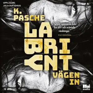 «Labyrint - vägen in» by Karin Pasche