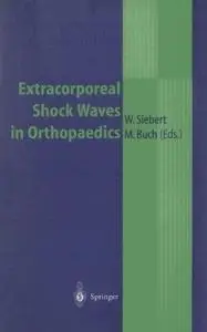 Extracorporeal Shock Waves in Orthopaedics