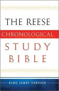 The Reese Chronological Study Bible: King James Version