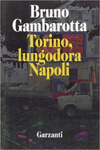 Torino, lungodora Napoli - Bruno Gambarotta