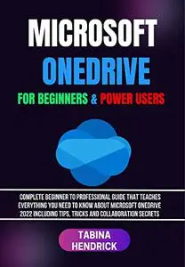 MICROSOFT ONEDRIVE FOR BEGINNERS & POWER USERS