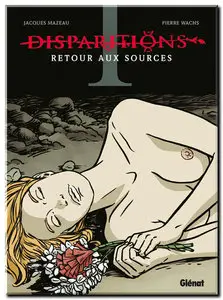 Mazeau, Wachs & Ersel - Disparitions - Complet