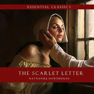 «The Scarlet Letter» by Nathaniel Hawthorne