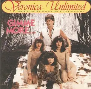 Veronica Unlimited - Gimme More... The Best Of The Singles Collection 1977-1982 (2003)