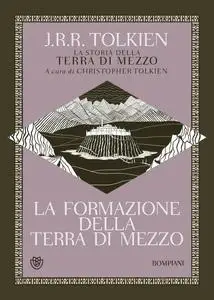 J.R.R. Tolkien - La formazione della Terra di Mezzo