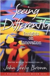 Seeing Differently: Insights on Innovation