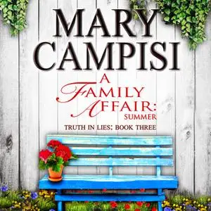 «A Family Affair: Summer» by Mary Campisi