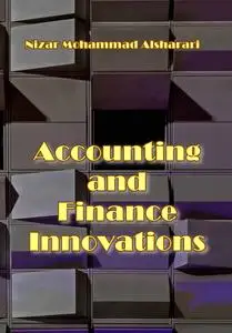 "Accounting and Finance Innovations" ed. by Nizar Mohammad Alsharari