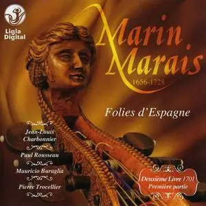 Jean-Louis Charbonnier, Paul Rousseau, Mauricio Buraglia, Pierre Trocellier - Marin Marais: Folies d'Espagne (2008)