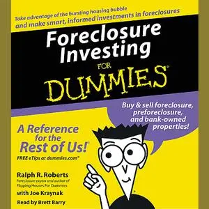 «Foreclosure Investing For Dummies» by Ralph R.Roberts, Joe Kraynak