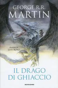 George R.R. Martin - Il drago di ghiaccio