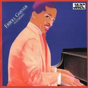 Erroll Garner - Yesterdays (1944/1949)