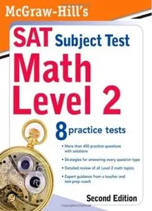 McGraw-Hill's SAT Subject Test: Math Level 2 (2nd Edition) [Repost]