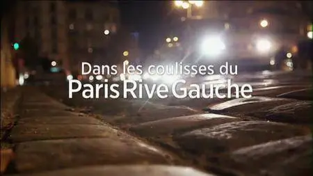 (Fr5) Dans les coulisses du Paris Rive Gauche (2016)