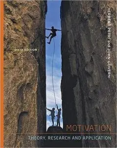 Motivation: Theory, Research, and Application 6th Edition