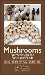 Mushrooms: Nutraceuticals and Functional Foods