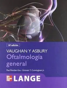 Vaughan y Asbury Oftalmología general (18ª Edición) (Repost)